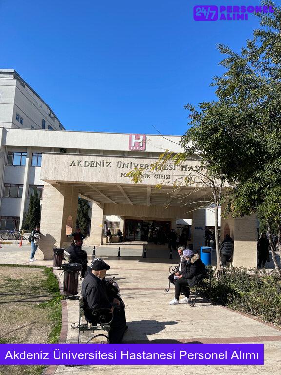 Akdeniz Üniversitesi Hastanesi Personel Alımı