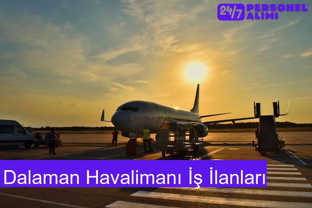Dalaman Havalimanı İş İlanları 