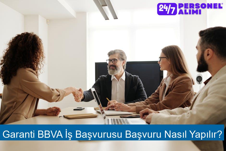 Garanti BBVA İş Başvurusu Başvuru Nasıl Yapılır?