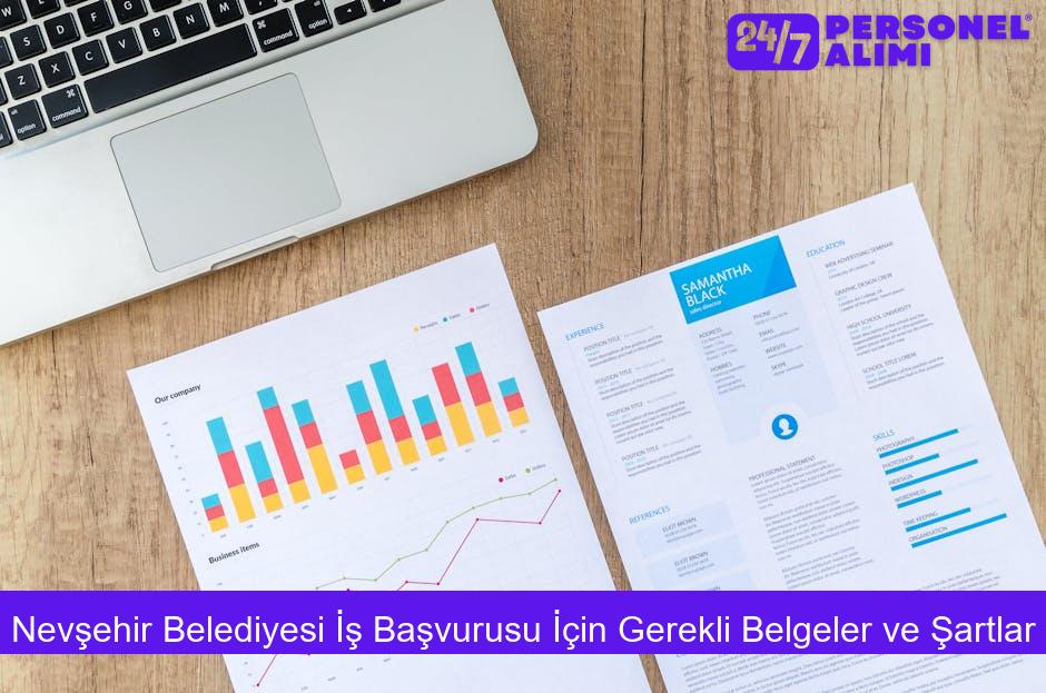 Nevşehir Belediyesi İş Başvurusu İçin Gerekli Belgeler ve Şartlar