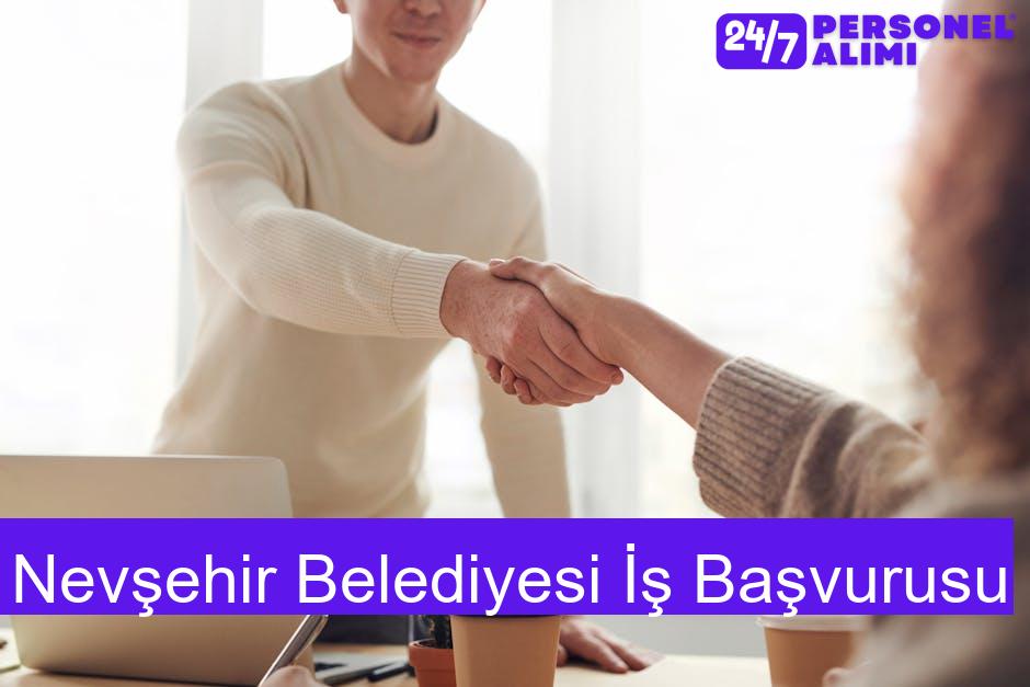 Nevşehir Belediyesi İş Başvurusu