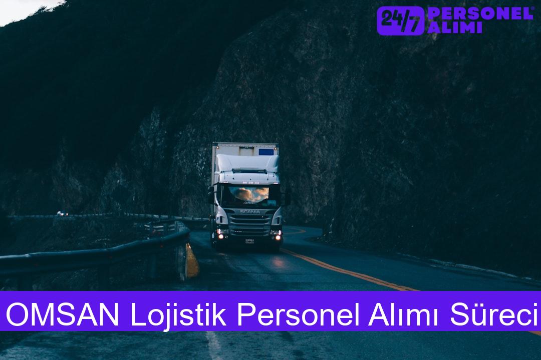 OMSAN Lojistik Personel Alımı Süreci