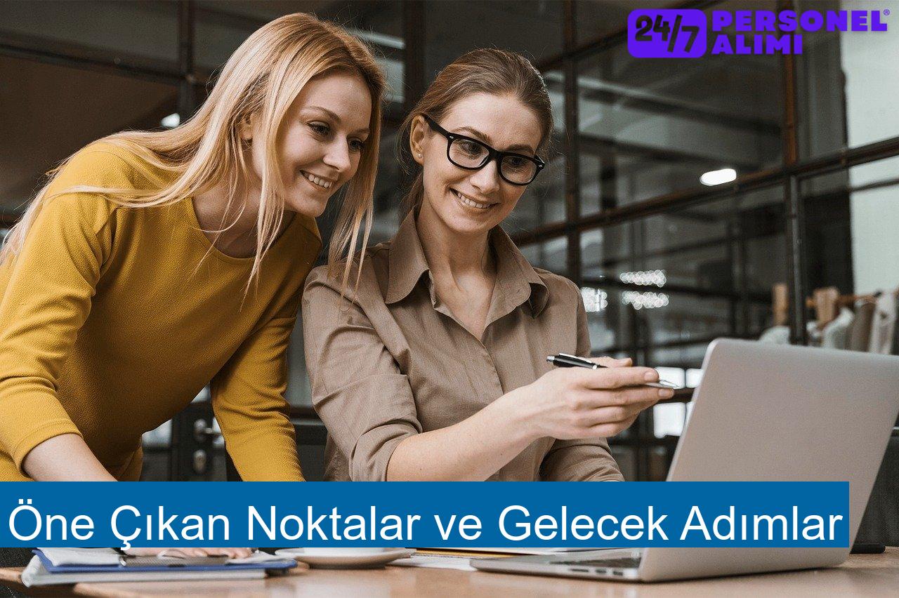 Öne Çıkan Noktalar ve Gelecek Adımlar