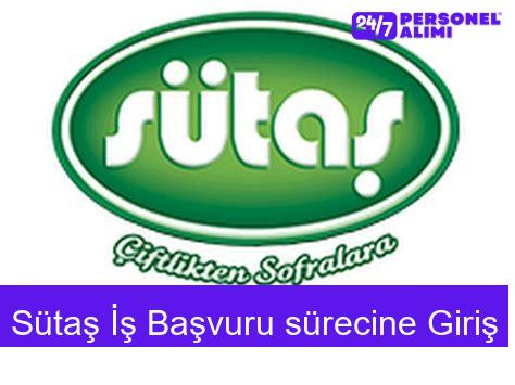 Sütaş İş Başvuru sürecine Giriş