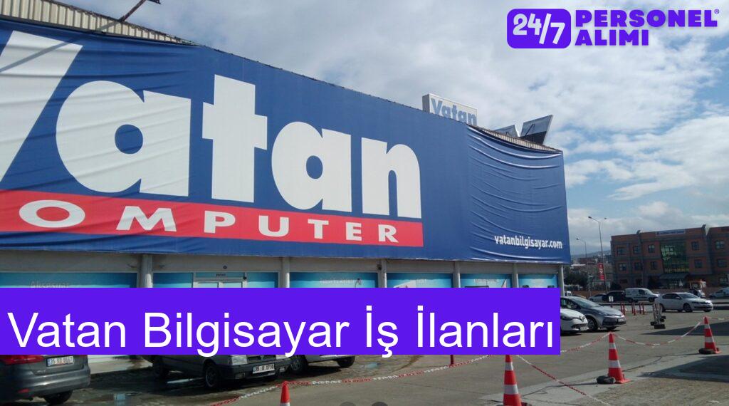 Vatan Bilgisayar İş İlanları