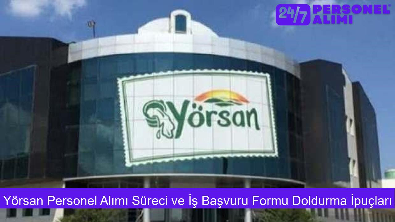 Yörsan Personel Alımı Süreci ve İş Başvuru Formu Doldurma İpuçları